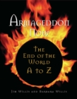 Armageddon Now : The End of the World A to Z - eBook