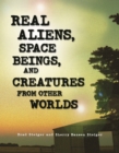 Real Aliens, Space Beings, and Creatures from Other Worlds - eBook