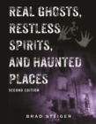Real Ghosts, Restless Spirits, and Haunted Places - eBook