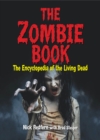 The Zombie Book : The Encyclopedia of the Living Dead - eBook