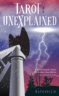 Tarot of the Unexplained : A Deck of Cryptids, Ghosts, Ufos and Other Urban Oddities - Book