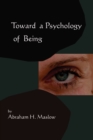 Toward a Psychology of Being-Reprint of 1962 Edition First Edition - Book