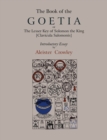 The Book of Goetia, or the Lesser Key of Solomon the King [Clavicula Salomonis]. Introductory Essay by Aleister Crowley. - Book
