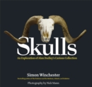 Skulls : An Exploration of Alan Dudley's Curious Collection - Book