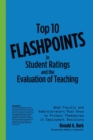 Top 10 Flashpoints in Student Ratings and the Evaluation of Teaching : What Faculty and Administrators Must Know to Protect Themselves in Employment Decisions - Book