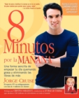 8 Minutos Por La Manana - Book