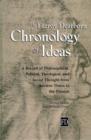 Fitzroy Dearborn Chronology of Ideas : A Record of Philosophical, Political, Theological and Social Thought from Ancient Times to the Present - Book
