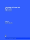 Literature of Travel and Exploration : An Encyclopedia - Book