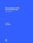 Encyclopedia of the Documentary Film 3-Volume Set - Book