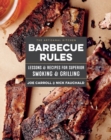 The Artisanal Kitchen: Barbecue Rules : Lessons and Recipes for Superior Smoking and Grilling - Book