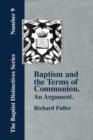 Baptism and the Terms of Communion : An Argument. - Book