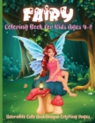 Fairy Coloring Book For Kids Ages 4-8 : Coloring Book for Girls with Cute Fairies, Gift Idea for Children Ages 4-8 Who Love Coloring - Book
