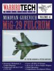 Mig-29 Fulcrum : Warbird Tech Volume 41 - Book