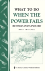 What to Do When the Power Fails : Storey's Country Wisdom Bulletin A-191 - Book
