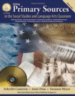Using Primary Sources in the Social Studies and Language Arts Classroom, Grades 6 - 8 - eBook