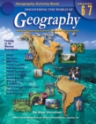 Discovering the World of Geography, Grades 6 - 7 : Includes Selected National Geography Standards - eBook
