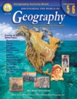 Discovering the World of Geography, Grades 5 - 6 : Includes Selected National Geography Standards - eBook
