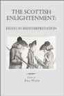 The Scottish Enlightenment : Essays in Reinterpretation - Book