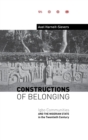 Constructions of Belonging : Igbo Communities and the Nigerian State in the Twentieth Century - Book
