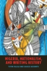 Nigeria, Nationalism, and Writing History - eBook