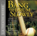 Bang the Drum Slowly - eAudiobook