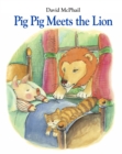 Pig Pig Meets the Lion - Book
