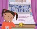 A Thousand White Butterflies - Book
