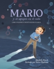 Mario y el agujero en el cielo : Como un quimico salvo nuestro planeta - Book