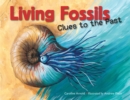 Living Fossils : Clues To The Past - Book