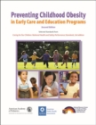 Preventing Childhood Obesity in Early Care and Education Programs - Book