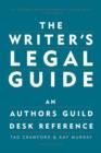 The Writer's Legal Guide : An Authors Guild Desk Reference - Book