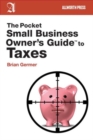 The Pocket Small Business Owner's Guide to Taxes - Book