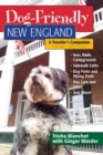 Dog-Friendly New England : A Traveler's Companion - Book