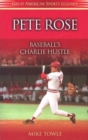 Pete Rose : Baseball's Charlie Hustle - Book