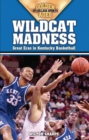 Wildcat Madness : Great Eras in Kentucky Basketball - Book