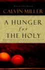 A Hunger for the Holy : Nuturing Intimacy with Christ - Book