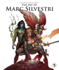 Art of Marc Silvestri Deluxe Edition - Book