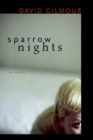 Sparrow Nights : A Novel - Book