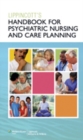 Lippincott Handbook for Psychiatric Nursing and Care Planning - Book