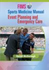 FIMS Sports Medicine Manual : Event Planning and Emergency Care - Book