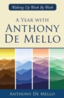A Year with Anthony De Mello : Waking Up Week by Week - eBook