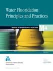 Water Fluoridation Principles and Practices 5e (M4) - Book