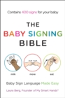 The Baby Signing Bible : Baby Sign Language Made Easy - Book