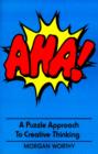 AHA! : A Puzzle Approach to Creative Thinking - Book