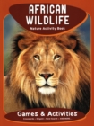 African Wildlife Nature Activity Book - Book