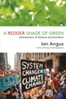 A Redder Shade of Green : Intersections of Science and Socialism - eBook