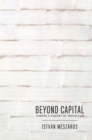 Beyond Capital : Toward a Theory of  Transition - eBook