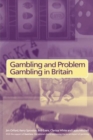 Gambling and Problem Gambling in Britain - Book