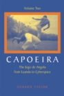 Capoeira : The Jogo de Angola from Luanda to Cyberspace, Volume Two - Book