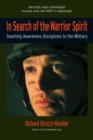 In Search of the Warrior Spirit, Fourth Edition : Teaching Awareness Disciplines to the Green Berets - Book